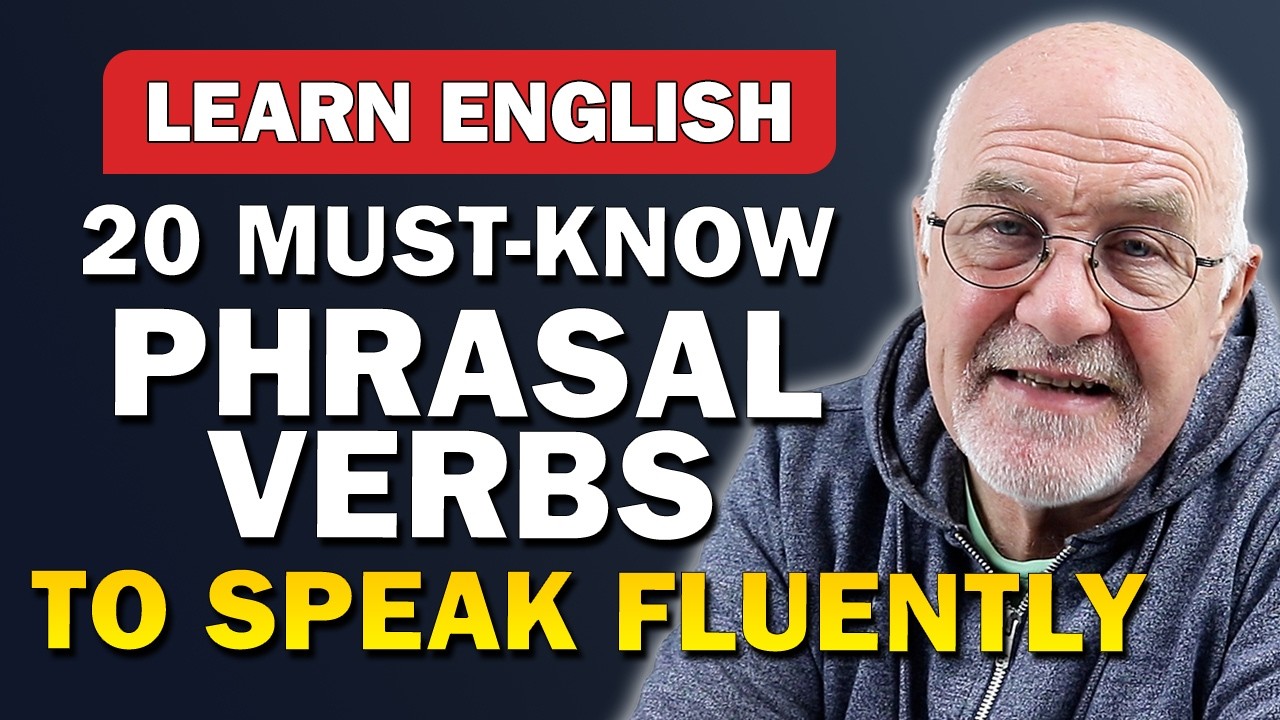 Speak English Fluently with 20 Must‑Know Phrasal Verbs