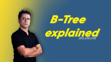 B-Tree explained
