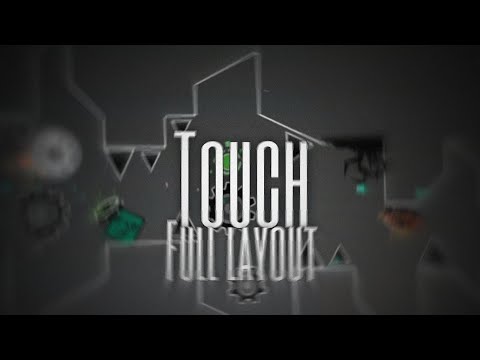 [Full Layout] Touch by Tomato (me) | Unofficial sequel to Oblivion | Extreme Demon | Geometry Dash