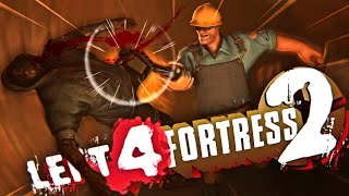: LEFT 4 FORTRESS 2