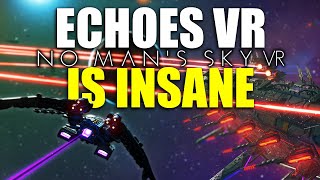 No Man's Sky Echoes VR Is INSANE!!