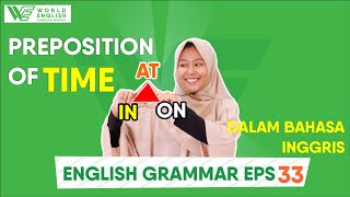 English Grammar Eps. 33 | Penggunaan In, On & At Pada Waktu (Preposition of Time) screenshot 2