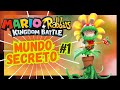 Mario + Rabbids Kingdom battle Mundo Secreto 1