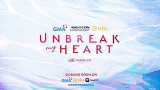 Unbreak My Heart Teaser 1 | Streaming soon on iWantTFC!
