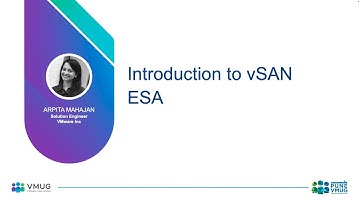 Introduction to vSAN ESA - vSAN 8