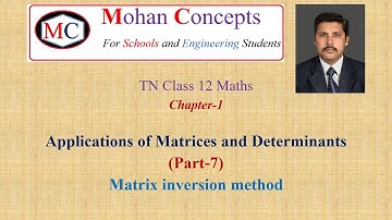 Applications of Matrices and Determinants Part 7 Matrix inversion method