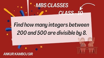 Find how many integers between 200 and 500 are divisible by 8.