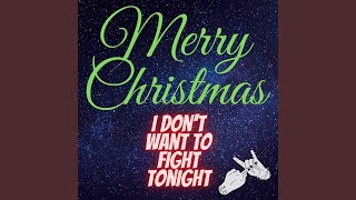 Video thumbnail of "The Anti-Queens - Merry Christmas (I Don't Want to Fight Tonight)"