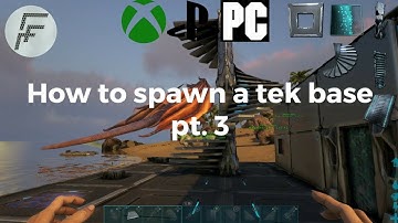 ARK: Survival Evolved How to spawn a Tek base (part 3)