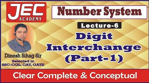 Number system(Lecture-6) Digit Interchange Part-1