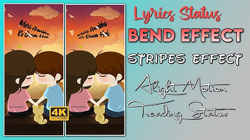 Alight Motion Bend Effect | Instagram Trending Lyrics Status Editing | Stripes Effect Alight Motion