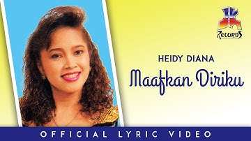 Heidy Diana - Maafkan Diriku (Official Lyric Video)