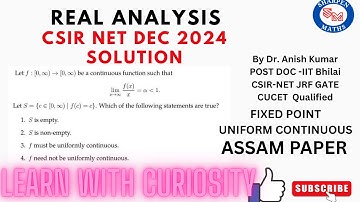 CSIR-NET Dec Real analysis 2024 solution || Que-706543 || Uniform Continuous