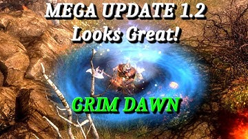 GRIM DAWN: NEW Mega Patch 1.2 Playtesting a HC S.S.F. Elementalist!