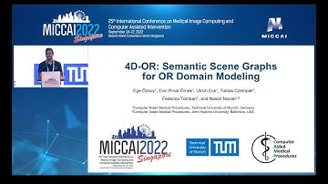 4D-OR: Semantic Scene Graphs for OR Domain Modeling - MICCAI2022 Oral Presentation