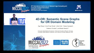 4D-OR: Semantic Scene Graphs for OR Domain Modeling - MICCAI2022 Oral Presentation