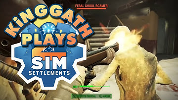 kinggath Plays Fallout 4: Sim Settlements 2 - Episode 3