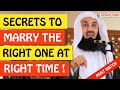 🚨SECRETS TO MARRY THE RIGHT ONE AT THE RIGHT TIME🤔 - MUFTI MENK