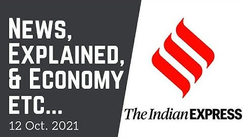 12th Oct. 2021 | Gargi Classes News & Explained Analysis