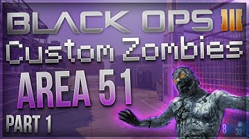 INSANE REMAKE!! | Custom Zombies "AREA 51" - Part 1 (BO3 Zombies)
