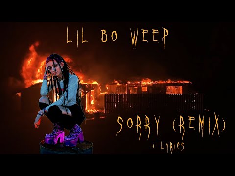 Lil Bo Weep - Sorry (remix) + lyrics