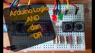 BELAJAR 5 PEMROGRAMAN ARDUINO PEMULA - Logika AND dan OR