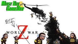 World War Z  2nd Wave  - Must Bee GameDay  🐝