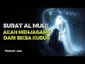 Benarkah Surat Al-Mulk Bisa Menolak Azab Kubur? Inilah Fakta yang Banyak Orang Abaikan!