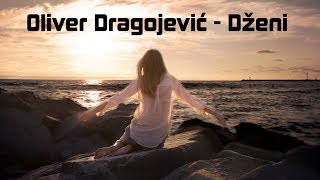 Oliver Dragojević - Dženi (HD)