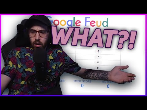 WHY DO PEOPLE GOOGLE THIS??!? (Google Feud Stream Highlights)