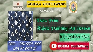 Dabu Print: Fabric Painting Art Session by Lohitha Rao BSKBA YouthWing Session
