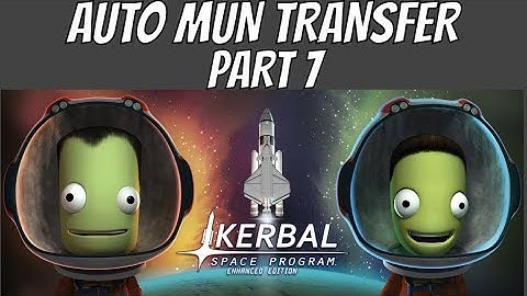Mun Transfer Using Python and Orbital Math - Kerbal Autopilot Part 7