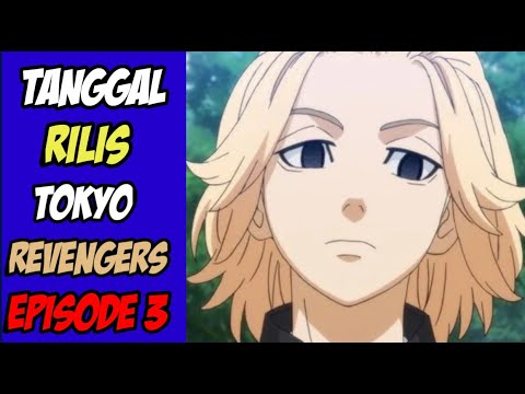 Tokyo Revengers Episode 3 Kapan Rilisnya Youtube