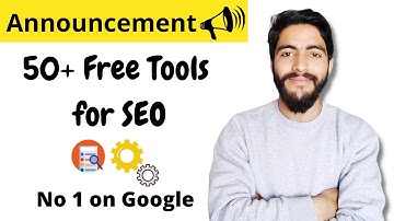 50+ Best Free SEO Tools | Start SEO for new website for free