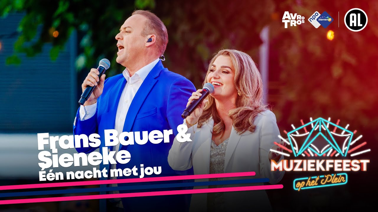 Frans Bauer & Sieneke Eén nacht met jou • Muziekfeest op het Plein 2023 // Sterren NL YouTube Frans Bauer & Sieneke Eén nacht met jou • Muziekfeest op het Plein 2023 // Sterren NL YouTube