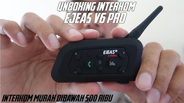 UNBOXING INTERKOM MURAH EJEAS V6 PRO | 400 RIBUAN AJE !