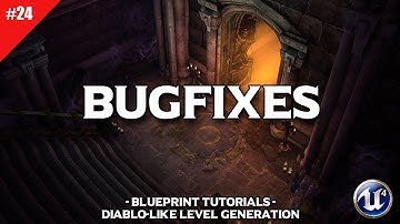 Diablo Dungeon Generator #24 Bugfixes | Unreal Engine 4
