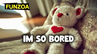 Download Lagu Im So Bored - Funzoa Funny Song by Mimi Teddy - Funny Song on Boring Life #funzoa #funnysong MP3