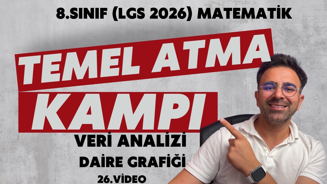 8.Sınıf(LGS 2026) Temel Atma GARANTİLİ Kamp 👉 Veri Analizi | Daire Grafiği | 26.Video