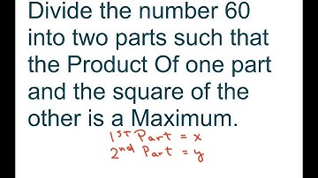 Divide number 60 into two parts such that the Product Of one part and the square of the other is Max
