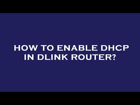 How to enable dhcp in dlink router?