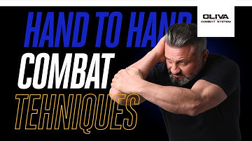 Hand to Hand Combat Techniques - Oliva Combat System
