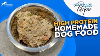 Recipe: High Protein Homemade Dog Food