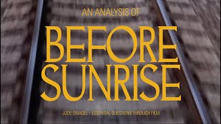 A filmic analysis of Before Sunrise