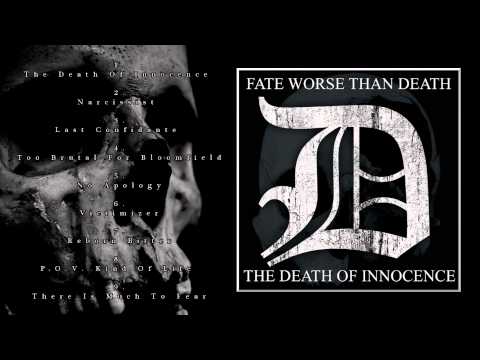 Fate Worse Than Death - The Death of Innocence [Full Album Stream]