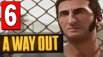A WAY OUT: Walkthrough Part 6 FIND CAROL Mission A New Life / Against All Odds & Lift Off