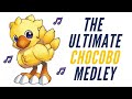 The ultimate chocobo medley