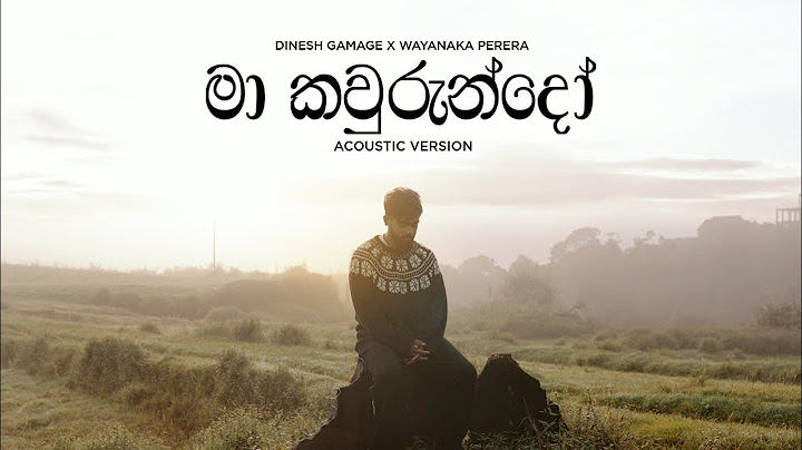 Dinesh Gamage x Wayanaka Perera - Ma Kawurun Do (මා කවුරුන්දෝ) | Acoustic Version