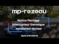 Mprezeau  notice de montage interrupteur thermique kit ventilateur  alpine a110