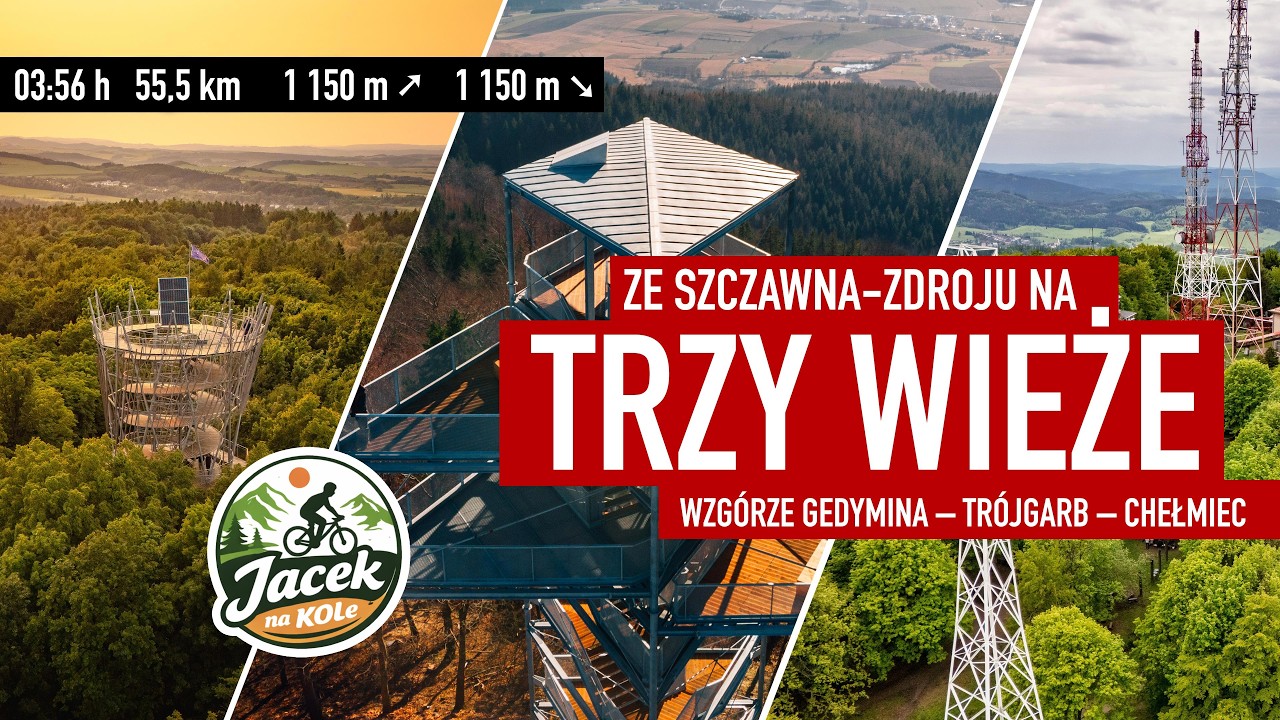 Trasy rowerowe w Sudetach. Trzy wieże ze Szczawna-Zdroju – na wzgórze Gedumina, Trójgarb,  Chełmiec